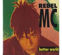 Rebel Mc - Better World