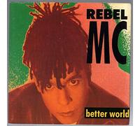 Rebel MC - Better world (Peace, 1990) / Vinyl single [Vinyl-Single 7'']