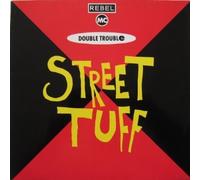 REBEL MC & DOUBLE TROUBLE - Street Tuff / 873 233-1