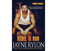 Rebel on the Run: Volume 4 (Hot Rods)