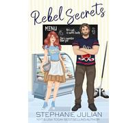 Rebel Secrets: Steamy Hockey Romance (Devils Hockey)