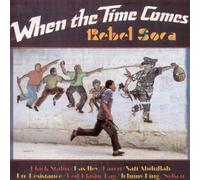 Rebel Soca - When the Time Comes