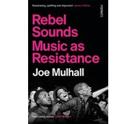 Rebel Sounds: Music as Resistance