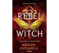 Rebel Witch (Spanish Edition) (Crimson Moth)