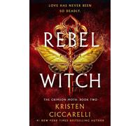 Rebel Witch: The Crimson Moth: Book 2 by Kristen Ciccarelli (English) Hardcover