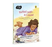 Rebel with a Cause: How Ismat Chughtai Rewrote the Rules for Girls (The Magic Makers Series)