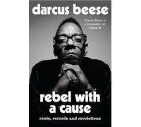 Rebel With a Cause: Roots, Records and Revolutions