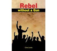 Rebel Without a Gun