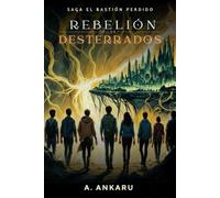 Rebelión de los desterrados (El Bastión Perdido)