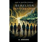 Rebelión de los desterrados (El Bastión Perdido)