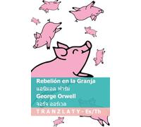 Rebelión en la Granja / แอนิมอล ฟาร์ม: Tranzlaty Español ไทย (Español ไทย)