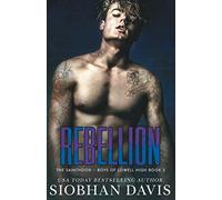 Rebellion: A Dark High School Romance (The Sainthood - Boys of Lowell High)