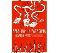 Rebellion in Patagonia