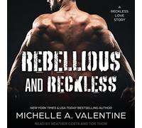 Rebellious and Reckless (The Campus HotShots Series)