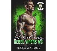 Rebellious: (Rebel Vipers MC Books 1-3)