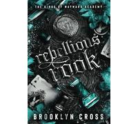 Rebellious Rook (The Kings of Wayward Academy)