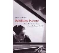 Rebellische Pianistin Bredow Book Das Leben der Grete Sultan zwischen Berlin und