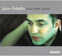 Rebello Jason - Next Time Round