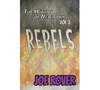 Rebels: 2 (Wizard of New Town)