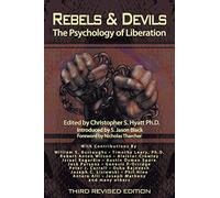 Rebels and Devils: The Psychology of Liberation: The Psychology of Liberation: 2nd Revised Edition