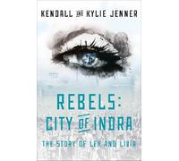 Rebels: City of Indra: The Story of Lex and Livia: 1