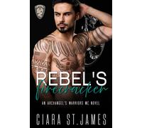 Rebel's Firecracker: Hunters Creek Archangel's Warriors MC #2