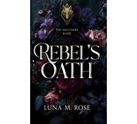 Rebel's Oath: A Captive Omega, Enemies-to-Lovers Omegaverse Romance (The Brothers Kade)