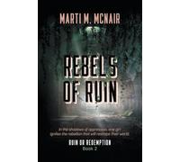 Rebels Of Ruin (Ruin or Redemption)