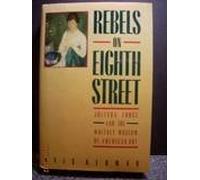 Rebels on Eighth Street: Juliana Force and the Whitney Museum of American Art