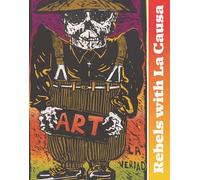 Rebels with La Causa