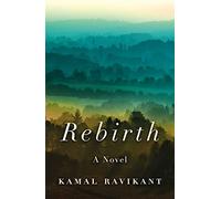 Rebirth: A Fable of Love, Forgiveness, and Following Your Heart