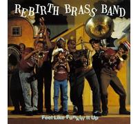 Rebirth Brass Band - Feel Like Funkin' It Up [CASSETTE]