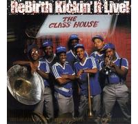 Rebirth Brass Band - Kickin' It Live! [CASSETTE]