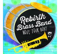 Rebirth Brass Band - Move Your Body [VINYL]