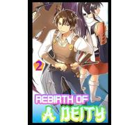 Rebirth Of A Deity Ch2: A LitRPG Progression Fantasy Adventure (New Beginning)
