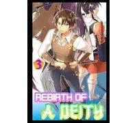 Rebirth Of A Deity Ch3: A LitRPG Progression Fantasy Adventure (New Beginning)
