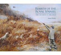 Rebirth of the Royal Spaniel: The Clumber in the field