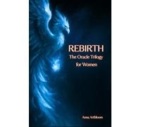 REBIRTH - The Oracle Trilogy for Women: (Pocket Book of Healing Messages) (Happy Woman)