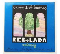 Rebolada - Mudanza Grupo De Dulzainas Musica Antigua Traditional