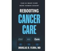 Rebooting Cancer Care: Can AI Make Care More Human Again?