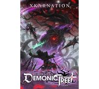 Reborn as a Demonic Tree: An Isekai LitRPG Adventure: 1