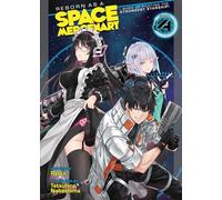 Reborn as a Space Mercenary: I Woke Up Piloting the Strongest Starship! (Light Novel) Vol. 4