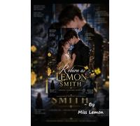Reborn as Lemon Smith: A love story after reincarnation and through contract signature still it remain as pure as ever. (Lemon x Keith)
