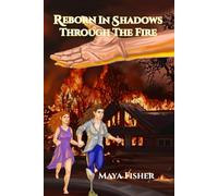 Reborn In Shadows: Through The Fire: 2 (The Ryder Chronicles)