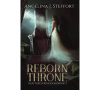 Reborn Throne: 7 (Shattered Kingdom)