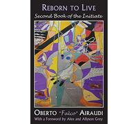 Reborn to Live: Second Book of the Initiate