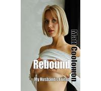 Rebound: My Husband's Friend