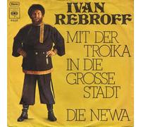 REBROFF, Ivan - Mit der Troika in die grosse Stadt / Die Newa / 5302