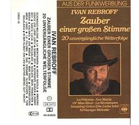 Rebroff,Ivan - Zauber Einer Grossen Stimme [Musikkassette] [CASSETTE]