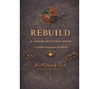Rebuild - 56 Reminders That You Matter: A Guided Integration Workbook